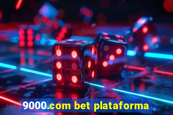 9000.com bet plataforma